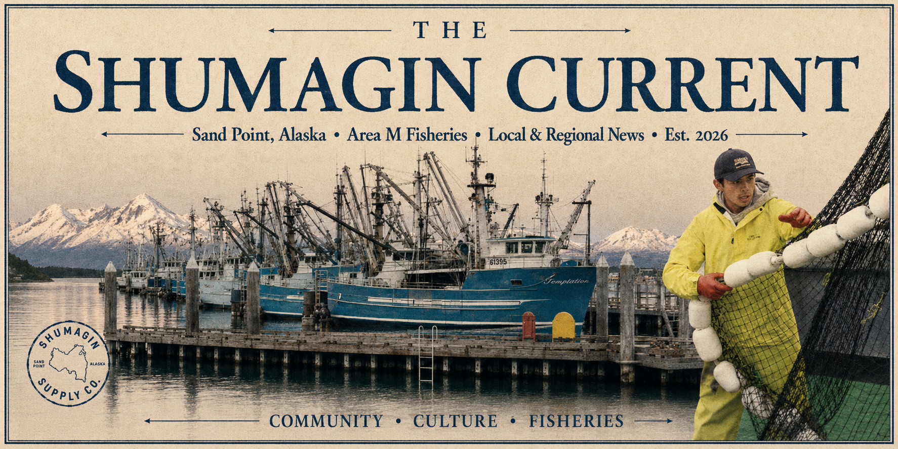 The Shumagin Current — Sand Point, Alaska · Area M Fisheries · Local & Regional News · Est. 2026
